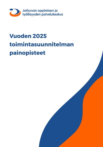 Jatkuvan oppimisen ja työllisyyden palvelukeskuksen logo. Keskellä teksti "Vuoden 2025 toimintasuunnitelman painopisteet"